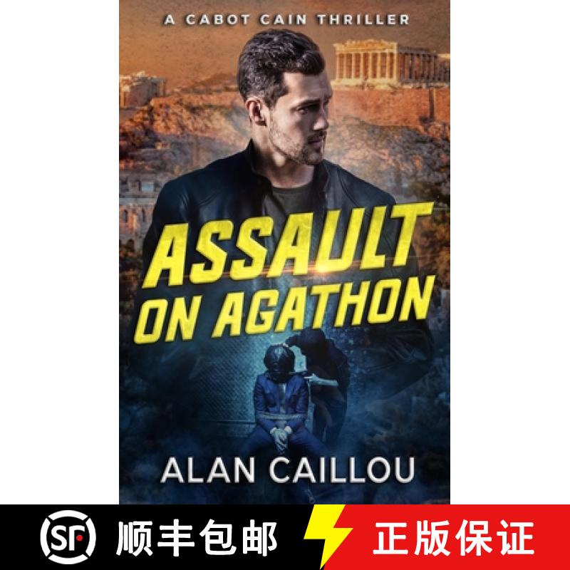【3-4周达】Assault on Agathon - A Cabot Cain Thriller (Book 5) [9781635296747]