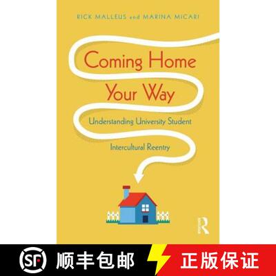 【3-4周达】Coming Home Your Way : Understanding University Student Intercultural Reentry [9781138081765]