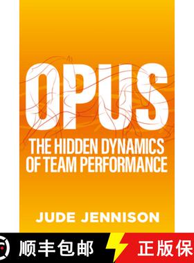 【3-4周达】Opus : The hidden dynamics of team performance [9781788602600]