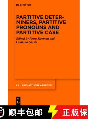 预订 Partitive Determiners, Partitive Pronouns and Partitive Case [9783110737295]