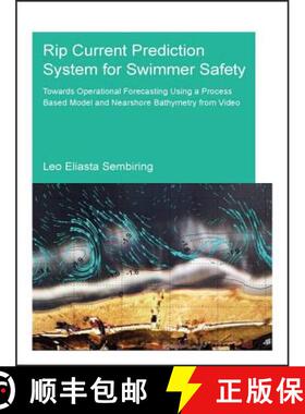 【3-4周达】Rip Current Prediction System for Swimmer Safety: Towards Operational Forecasting Using a ... [9781138029408]