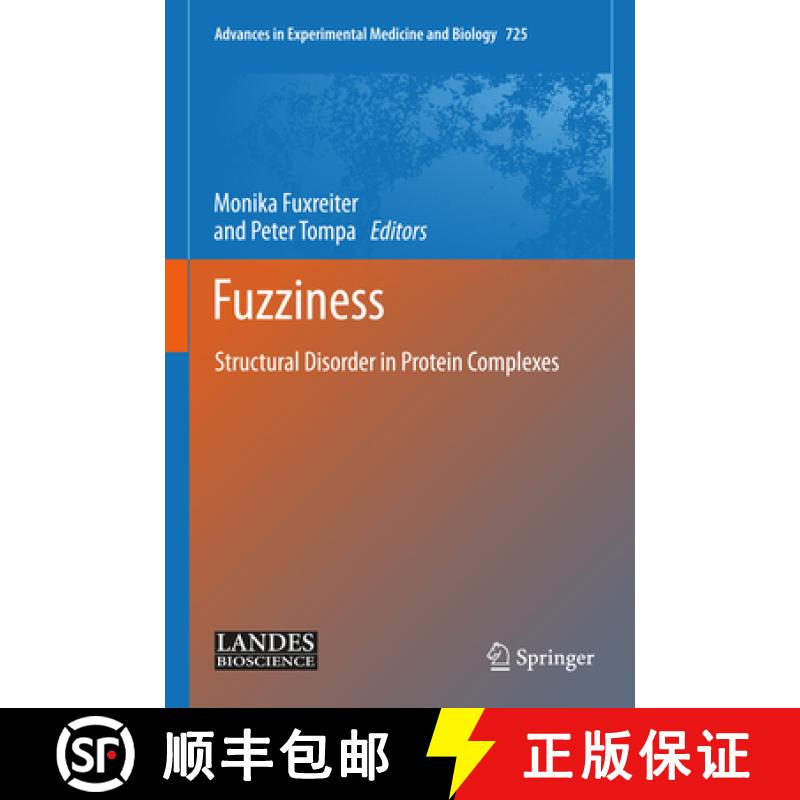 【3-4周达】Fuzziness: Structural Disorder in Protein Complexes [9781461406587]