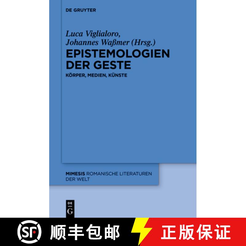 【3-4周达】Epistemologien Der Geste: Körper - Medien - Künste [9783111076737]