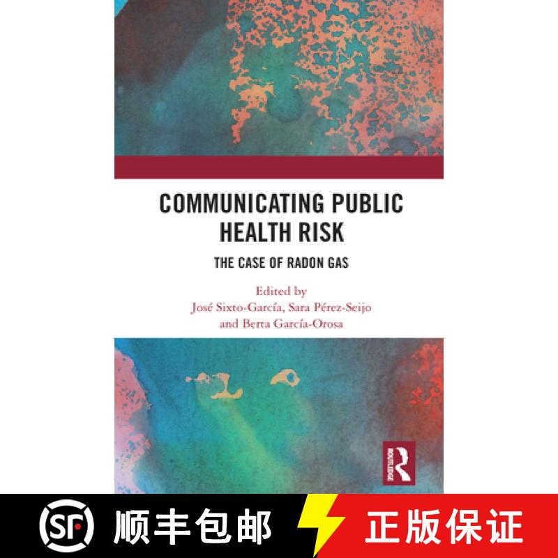 【3-4周达】Communicating Public Health Risk: The Case of Radon Gas [9781032618111]
