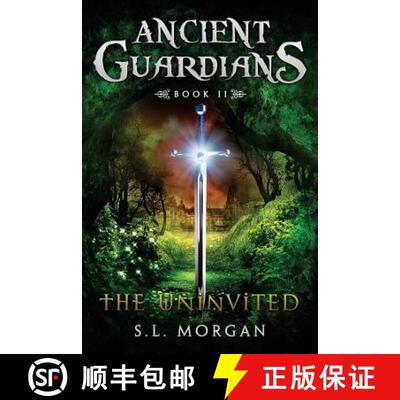 【3-4周达】Ancient Guardians: The Uninvited (Ancient Guardian Series, Book 2) [9780615946634]