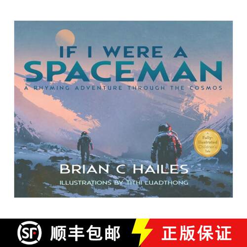 【3-4周达】精装 If I Were a Spaceman: A Rhyming Adventure Through the Cosmos [9781951374075]