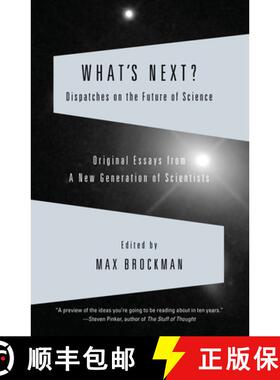 【3-4周达】What's Next?: Dispatches on the Future of Science [9780307389312]