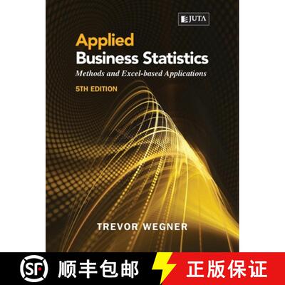 【3-4周达】Applied Business Statistics 5e: : Methods and Excel-based Applications [9781485130499]