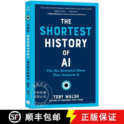 【3-4周达】人工智能简史 The Shortest History of AI – The Six Essential Ideas That Animate It [9798893030891]