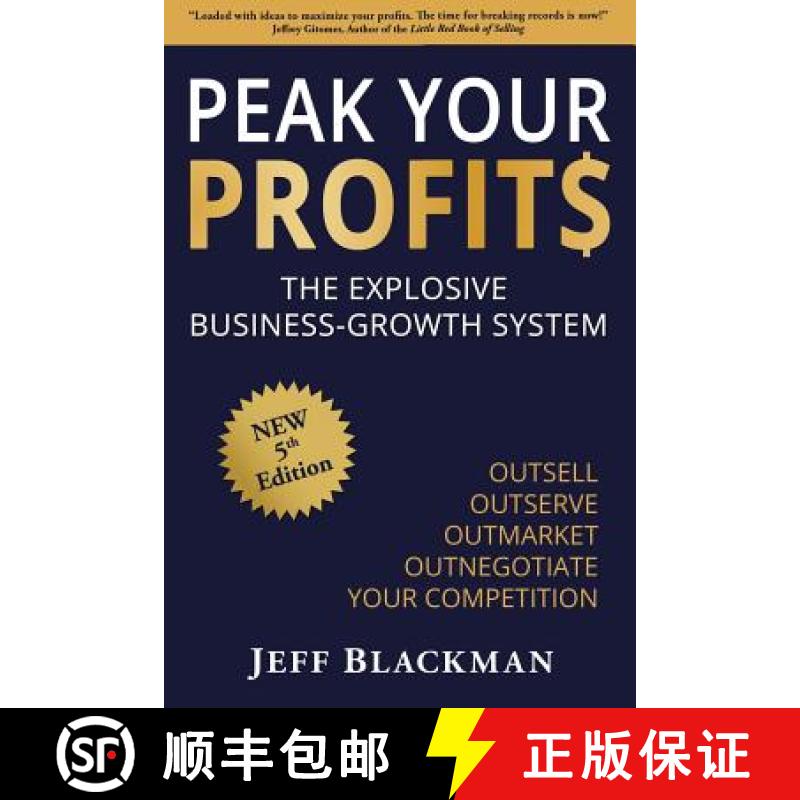 【3-4周达】Peak Your Profits: The Explosive Business-Growth System / Outsell Outserve Outmarket Outne... [9781944027162]