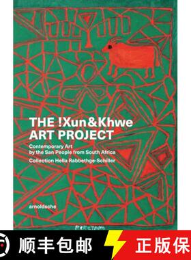 【3-4周达】The !Xun & Khwe Art Project : Contemporary Art by the San People from South Africa. Collec... [9783897907058]