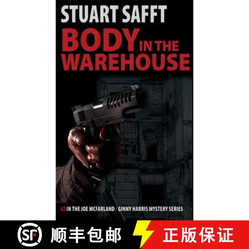 【3-4周达】Body in the Warehouse: A Joe McFarland / Ginny Harris Mystery [9781943995233]