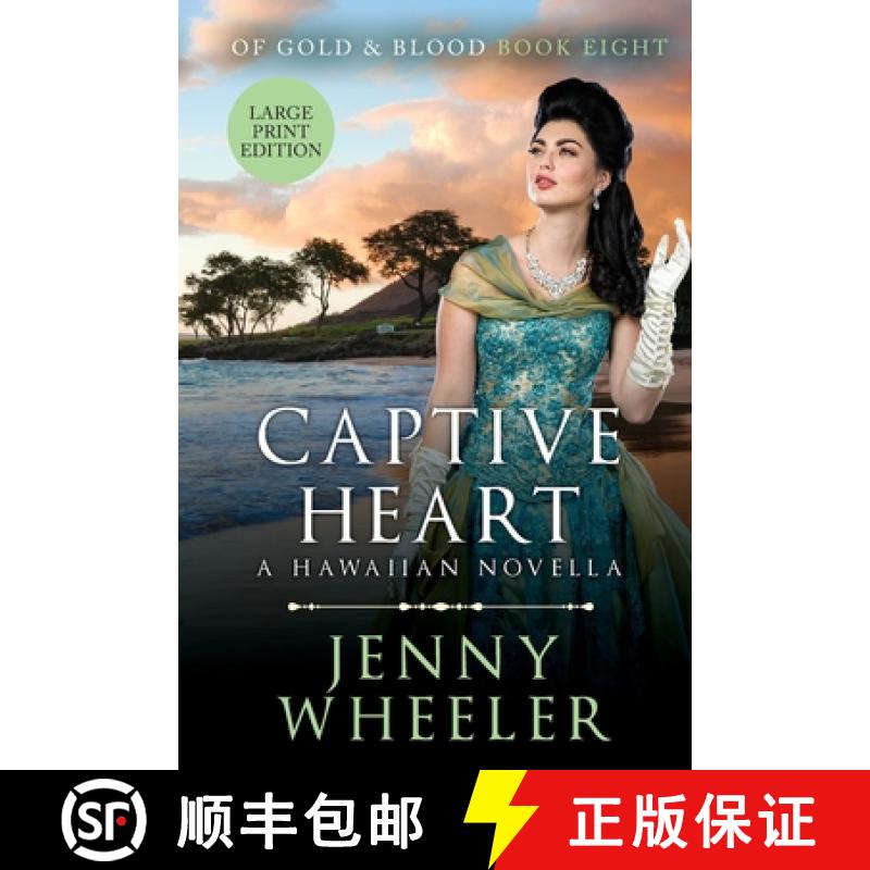 预订 Captive Heart Large Print Edition #8 Of Gold & Blood [9781991172570]