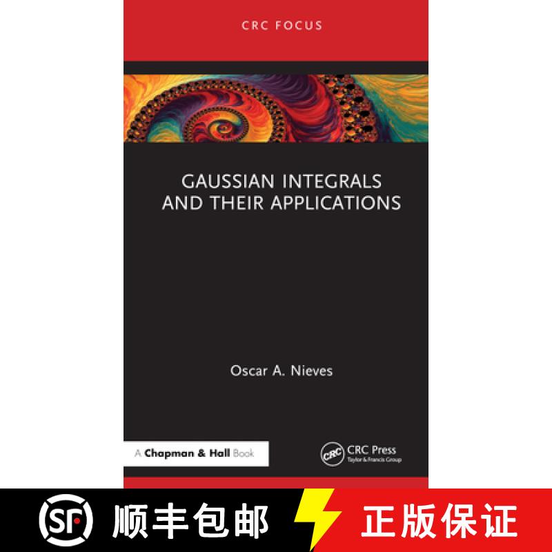 【3-4周达】Gaussian Integrals and their Applications [9781032816173]