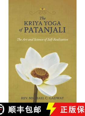 【3-4周达】The Kriya Yoga of Patanjali: The Art and Science of Self-Realization [9780998546537]