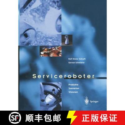 【3-4周达】Serviceroboter : Produkte, Szenarien, Visionen [9783642881770]