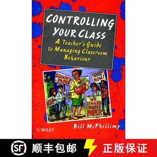 【3-4周达】Controlling Your Class - A Teacher'S Guide To Managing Classroom Behavior [Wiley教育学] [9780471965688]