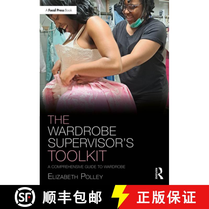 【3-4周达】The Wardrobe Supervisor's Toolkit: A Comprehensive Guide to Wardrobe [9781032545196]