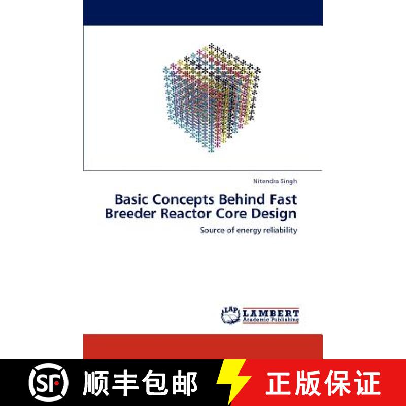 预订 Basic Concepts Behind Fast Breeder Reactor Core Design [9783659180002]