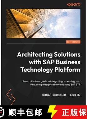预订 Architecting Solutions with SAP Business Technology Platform: An architectural guide to integrat... [9781801075671]