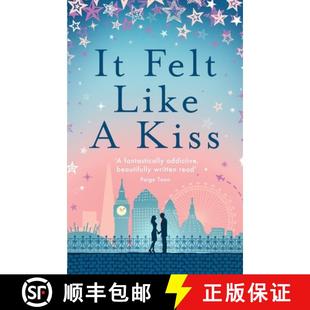 【3-4周达】It Felt Like a Kiss : A heart-warming and uplifting romance that will sweep you off your feet [9780552163279]