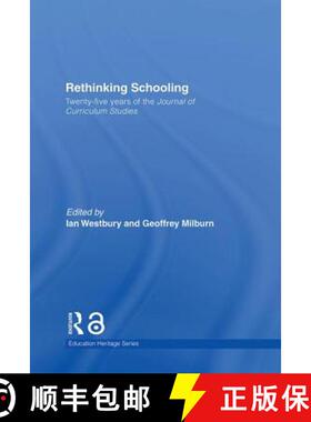 【3-4周达】Rethinking Schooling : Twenty-Five Years of the Journal of Curriculum Studies [9780415407441]