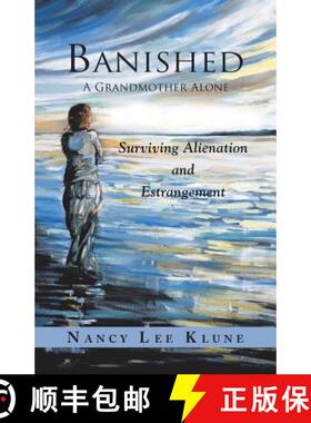 【3-4周达】Banished: A Grandmother Alone: Surviving Alienation and Estrangement [9781982213862]