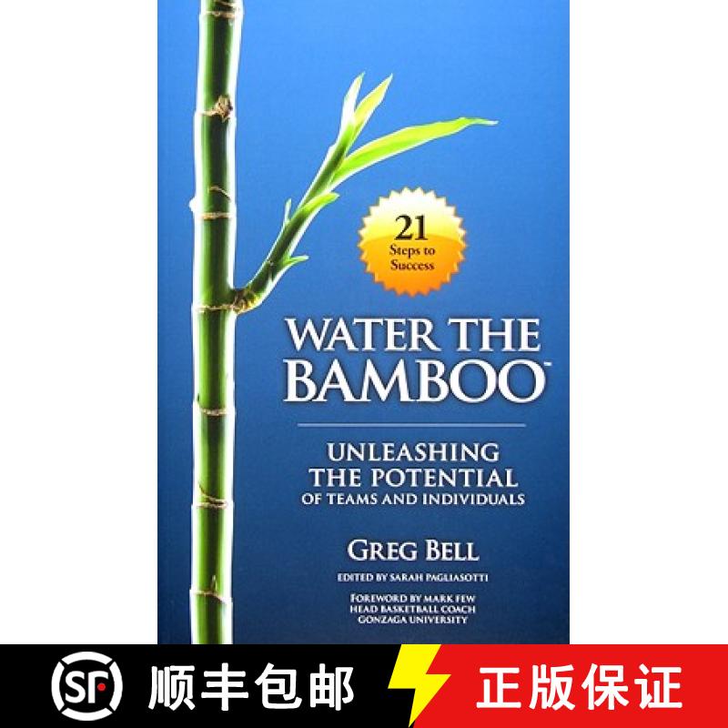 【3-4周达】Water The Bamboo: Unleashing The Potential Of Teams And Individuals [9781935313335]