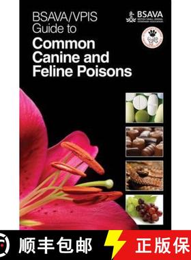 【3-4周达】Bsava/Vpis Guide To Common Canine And Feline Poisons [Wiley动物医学] [9781905319459]