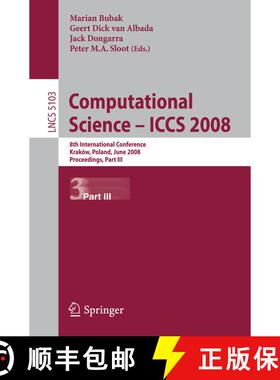 【3-4周达】Computational Science – ICCS 2008: 8th International Conference, Kraków, Poland, June 23... [9783540693888]