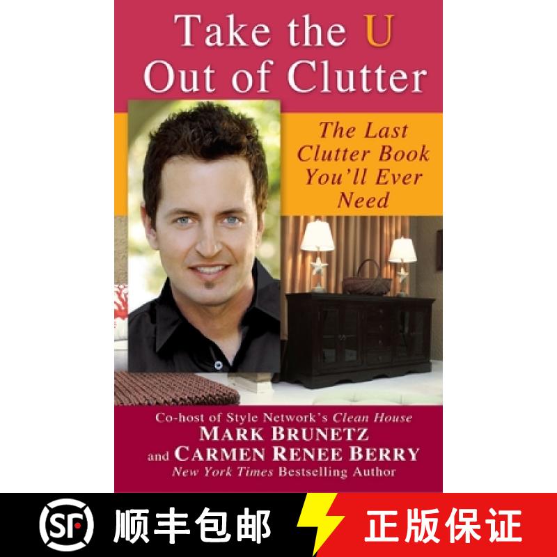 【3-4周达】Take the U out of Clutter: The Last Clutter Book You'll Ever Need [9780425234099]