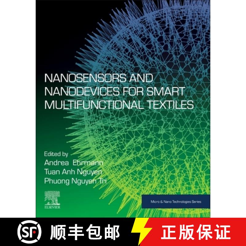 【3-4周达】Nanosensors and Nanodevices for Smart Multifunctional Textiles [9780128207772]