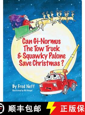【3-4周达】Can Gi-Normous the Tow Truck and Squawky Palone Save Christmas? [9781950323845]