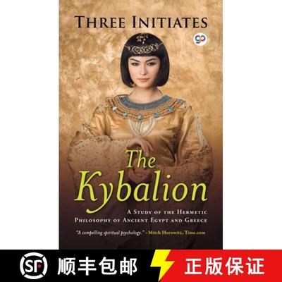 【3-4周达】The Kybalion: A Study of Hermetic Philosophy of Ancient Egypt and Greece [9789354994579]
