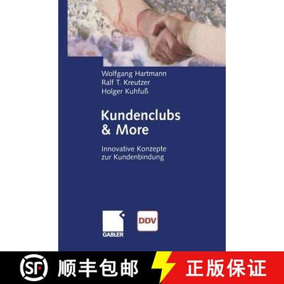 【3-4周达】Kundenclubs & More: Innovative Konzepte zur Kundenbindung [9783322824790]