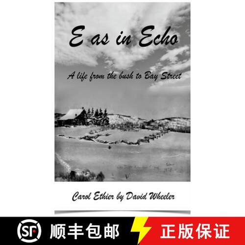 【3-4周达】精装 E as in Echo: A life from the bush to Bay Street [9781662913051]