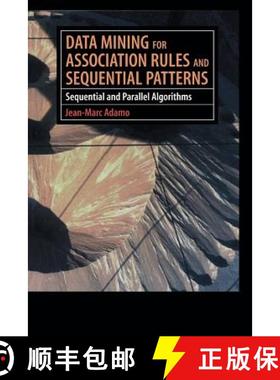 【3-4周达】Data Mining for Association Rules and Sequential Patterns : Sequential and Parallel Algori... [9781461265115]
