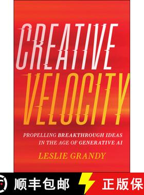 【3-4周达】Creative Velocity: Propelling Breakthrough Ideas in the Age of Generative AI [9781394283439]