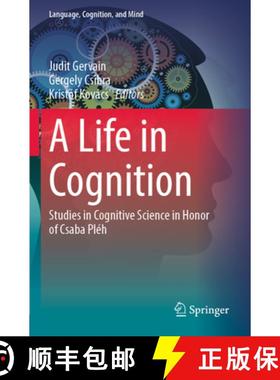 【3-4周达】A Life in Cognition : Studies in Cognitive Science in Honor of Csaba Pléh [9783030661779]