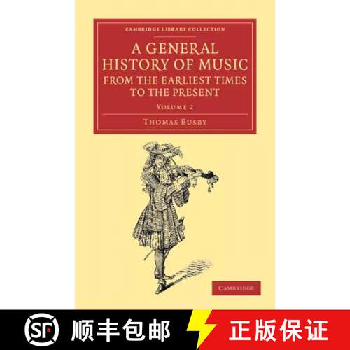 【3-4周达】A General History of Music, from the Earliest Times to the Present: Volume 2: Comprising t... [9781108061759]