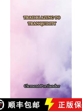 预订 Trailblazing to Tranquility [9789916855607]