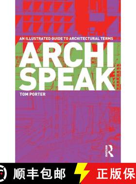 【3-4周达】Archispeak : An Illustrated Guide to Architectural Terms [9780415300124]