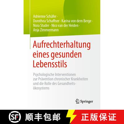 【3-4周达】Aufrechterhaltung eines gesunden Lebensstils: Psychologische Interventionen zur Präventio... [9783662659199]