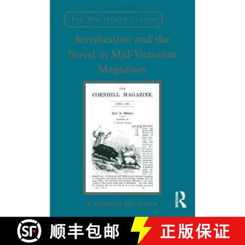 【3-4周达】Serialization and the Novel in Mid-Victorian Magazines [9781472450906]