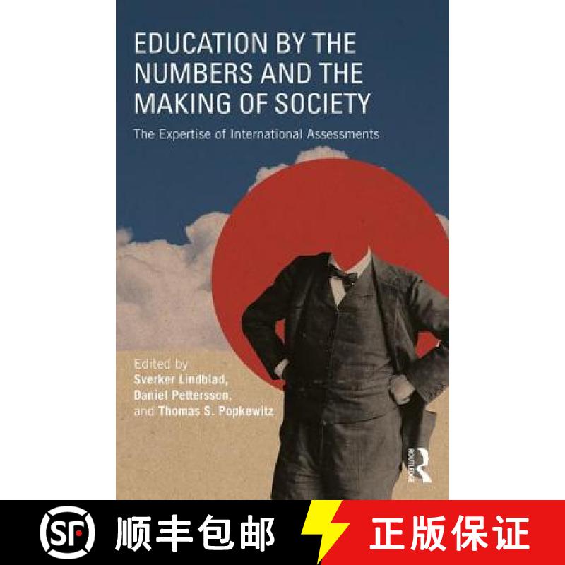 【3-4周达】Education by the Numbers and the Making of Society : The Expertise of International Assess... [9781138295834]