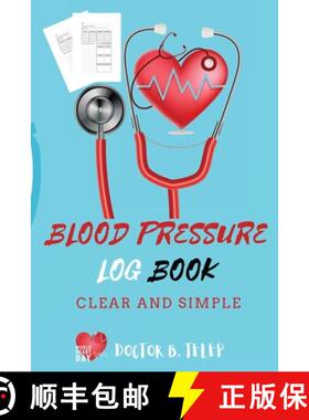 预订 Blood Pressure Log Book: Record And Monitor Blood Pressure At Home To Track Heart Rate Systolic ... [9781847305848]