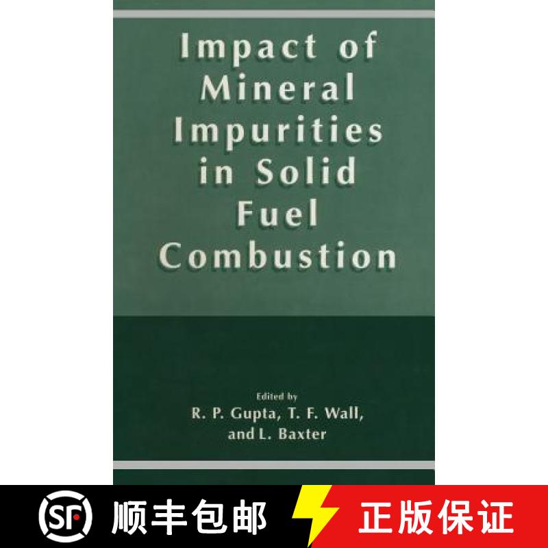 【3-4周达】Impact of Mineral Impurities in Solid Fuel Combustion [9780306461262]
