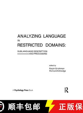 【3-4周达】Analyzing Language in Restricted Domains : Sublanguage Description and Processing [9780898596205]
