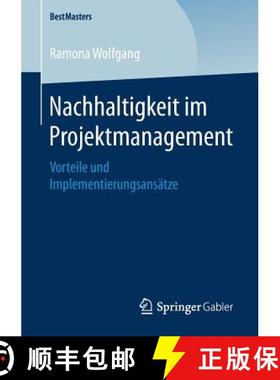 【3-4周达】Nachhaltigkeit im Projektmanagement : Vorteile und Implementierungsansätze (1. Aufl. 2018) [9783658204990]