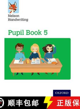 【3-4周达】Nelson Handwriting: Year 5/Primary 6: Pupil Book 5: - Nelson Handwriting: Year 5/Primary 6... [9780198368618]